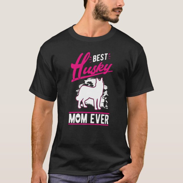 Best Husky Mom Ever Husky Mom   T Shirt (Framsida)