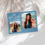 Best Is Yet To Come Denim Blue Grad Photo Meddelande<br><div class="desc">Modern and whimsical graduation announcement photo card featuring2 photos on the front and 1 on the back. The text says "The Best Is Yet To Come" with twinkling stars. Add the graduate's name,  information,  and message to personalize this card. Denim blue color.</div>
