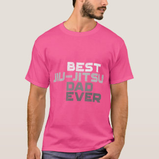 Best Jiu - Jitsu Pappa One Jiu Jitsu T Shirt