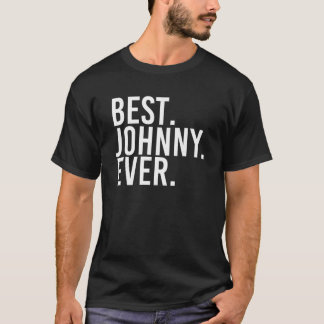 BEST JOHNNY EVER Shirt Funny Manar Far s Gift Ide T