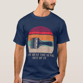 Best Just Beathe Devil Out Of girl T Shirt