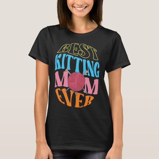 Best Knitting Mom Ever Crochet Yarn Collector Moth T Shirt (Framsida)