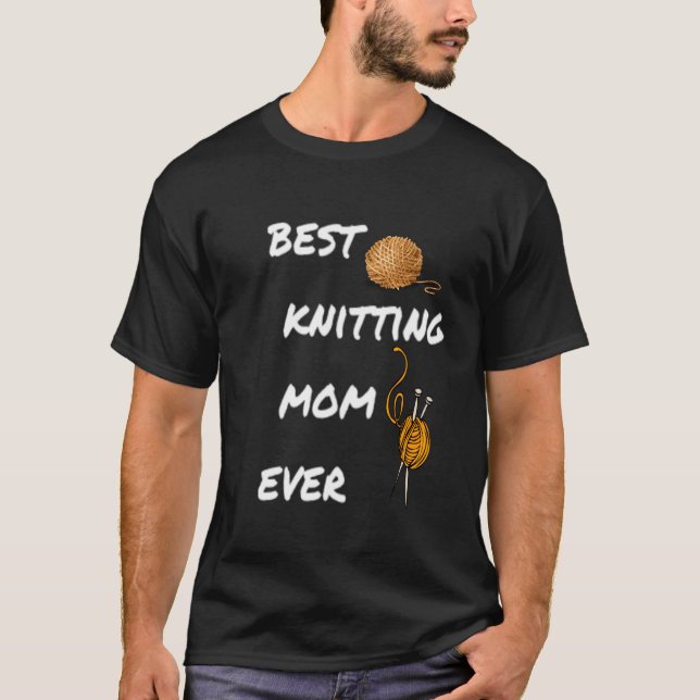 best knitting mom ever t shirt (Framsida)