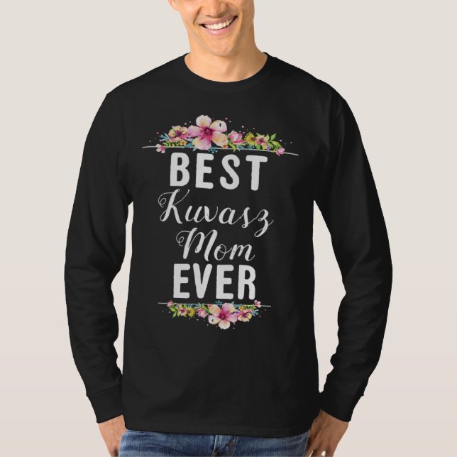 Best Kuvasz Mom Ever Floral T Shirt (Framsida)