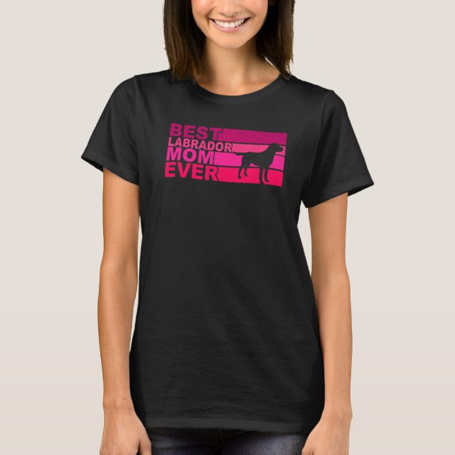 Best Labrador Mamma någonsin T Shirt (Framsida)