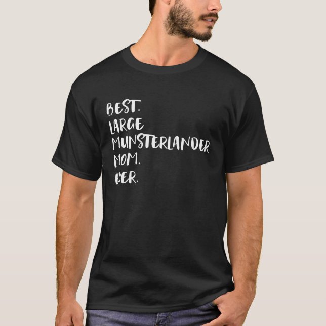 Best Large Munsterlander Mom Ever T Shirt (Framsida)