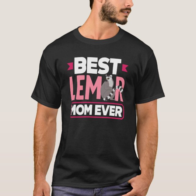 Best Lemur Mom Ever Animal T Shirt (Framsida)