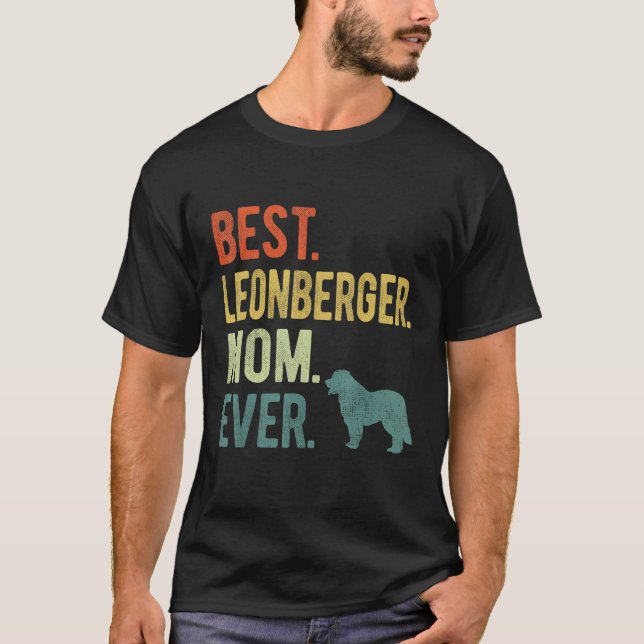 Best Leonberger Mom Ever Dog  Mother s Day T Shirt (Framsida)