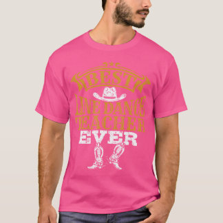 Best Line Dance Teacher Alltid Dancing Instructor T Shirt
