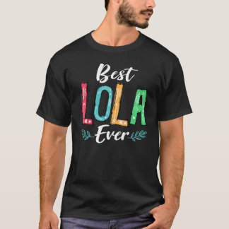 Best Lola Aldrig Mors dag Costume Grandma Nana T Shirt