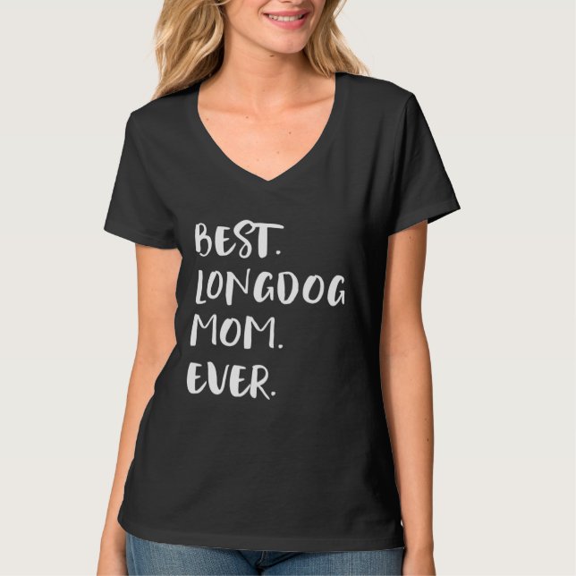 Best Longdog Mom Ever T Shirt (Framsida)