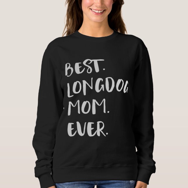 Best Longdog Mom Ever T Shirt (Framsida)