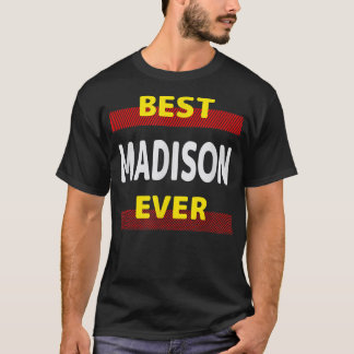 Best Madison nånsin Friends Namn Buddy Nickname Pe T Shirt