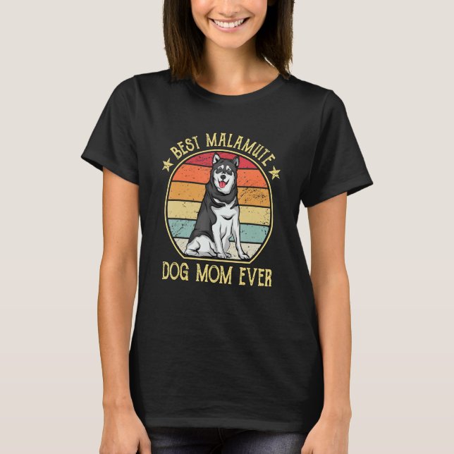 Best Malamute Hund Mamma någonsin Alaska Malamute T Shirt (Framsida)