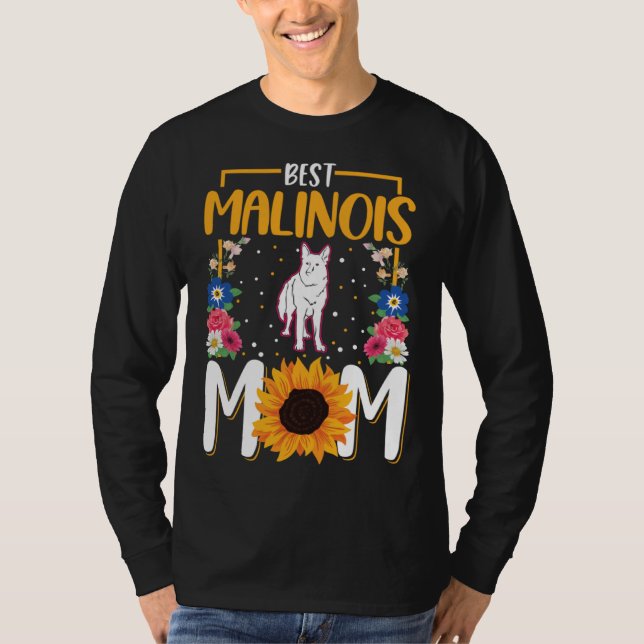 Best Malinois Mom Ever Belgian Malinois  1 T Shirt (Framsida)