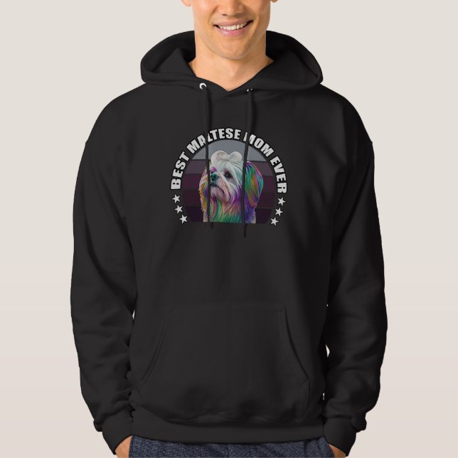 Best Maltese Mom Ever Cute Maltese Mom Dog  Pop  3 Hoodie (Framsida)
