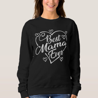Best Mama Ever   Heart Shape Mother s Day T Shirt