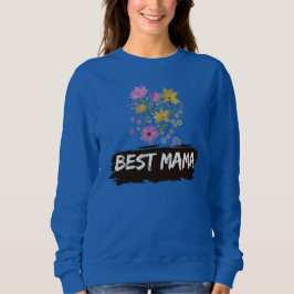 Best Mama Watercolour Flowers sweatshirt T Shirt
