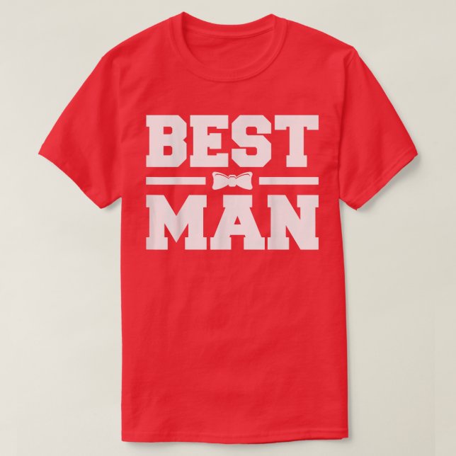 Best Man Bachelor Supplies Party Wedding 221  T Shirt (Design framsida)