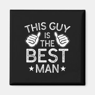 Best Man Bröllop Marskalkars Funny Möhippa Bachelo Magnet