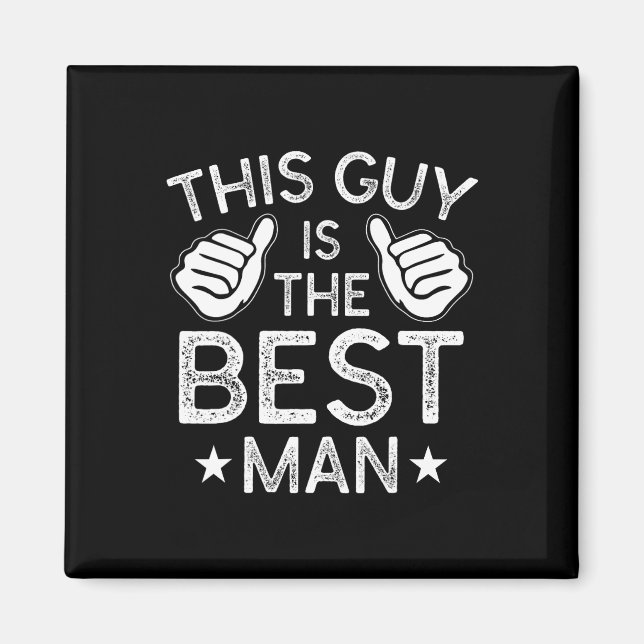 Best Man Bröllop Marskalkars Funny Möhippa Bachelo Magnet (Framsidan)