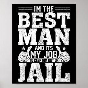 Best Man Bröllop Marskalkars Funny Möhippa Bachelo Poster