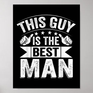 Best Man Bröllop Marskalkars Funny Möhippa Bachelo Poster
