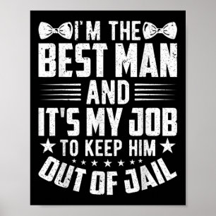 Best Man Bröllop Marskalkars Funny Möhippa Bachelo Poster