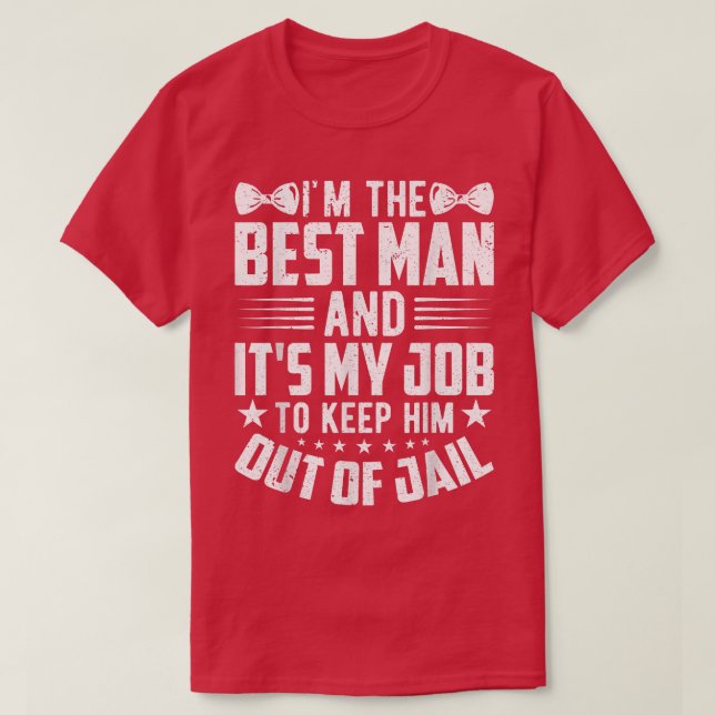 Best Man Bröllop Marskalkars Funny Möhippa Bachelo T Shirt (Design framsida)