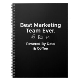 Best Marketing Team Ever-Powered by Data & Coffee Anteckningsbok