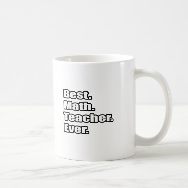 Best Math Teacher nånsin Kaffemugg (Höger)