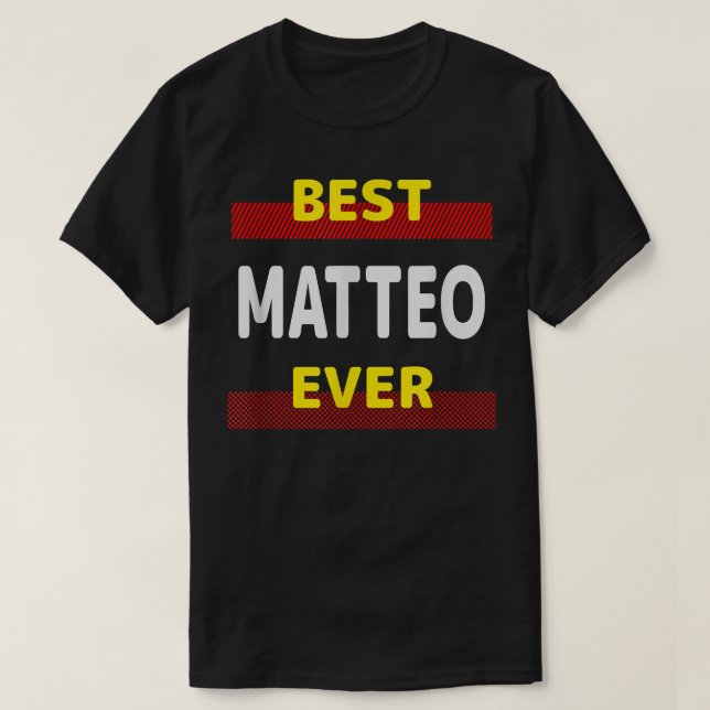 Best Matteo Ever Friends Name Buddy Nickname Perso T Shirt (Design framsida)
