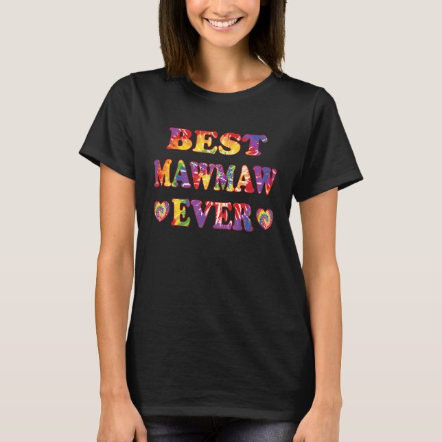 Best Mawmaw Ever T Shirt (Framsida)