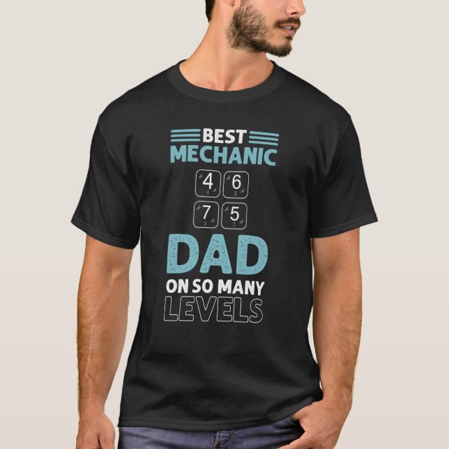Best Mechanic Dad On So Many Levels Elevator T Shirt (Framsida)