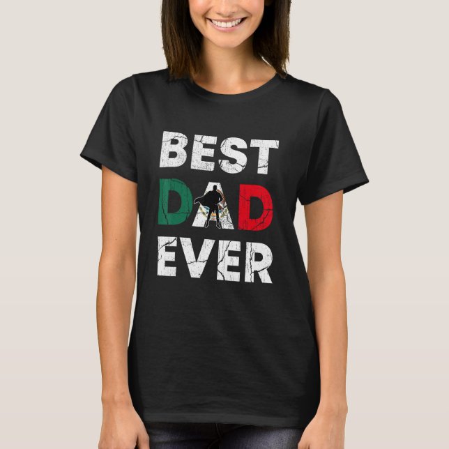 Best Mexican Dad Ever Mexico Daddy Father s Day T Shirt (Framsida)
