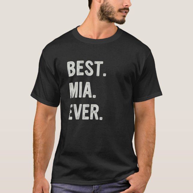 Best Mia Ever Family Grandma T Shirt (Framsida)