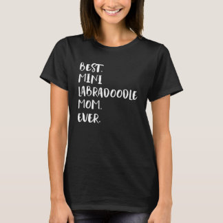 Best Mini Labradoodle Mamma någonsin T Shirt
