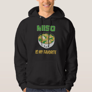 Best Miso Soppa Älskare Gift Miso är min favorit Hoodie