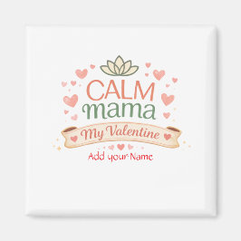 Best Mom Calm Mama Valentine Hearts Magnet