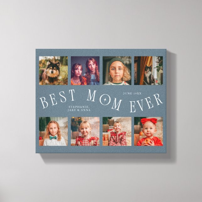 Best Mom Ever 8 Photo Grid Mothers Day Slate Blue Canvastryck (Framsida)