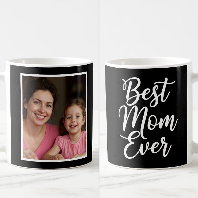 Best Mom Ever Black White Script 1 Photo Keepsake Kaffemugg (Skapare uppladdad)