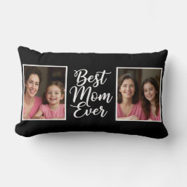 Best Mom Ever Black White Script 2 Photo Keepsake Lumbarkudde