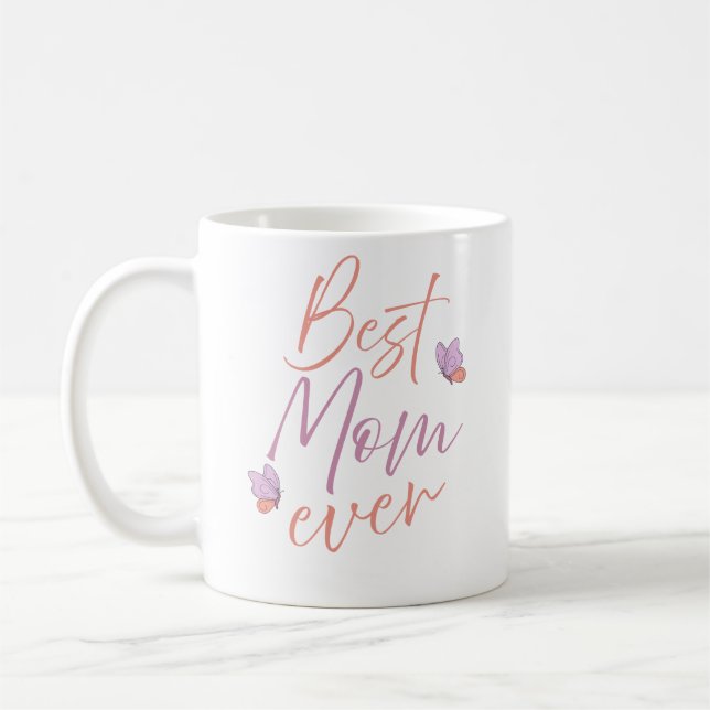 Best Mom Ever Butterfly Script Art Kaffemugg (Vänster)