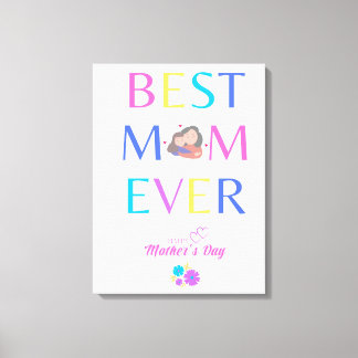 Best Mom Ever Canvastryck