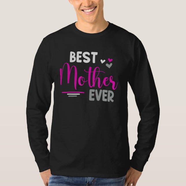Best Mom Ever  Coming Home Outfit New Mom Mothers T Shirt (Framsida)
