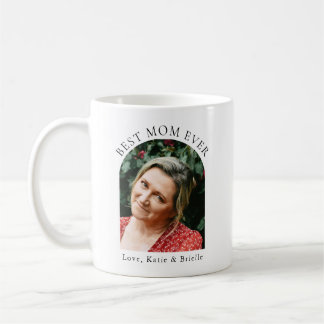 Best Mom Ever Custom Arch Photo  Kaffemugg