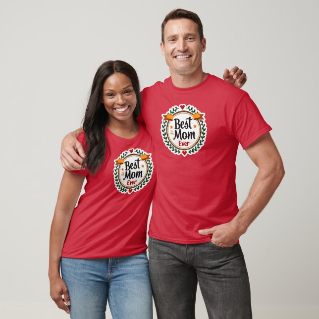 Best Mom Ever Floral Badge Design T Shirt (Unisex)