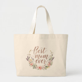 Best Mom Ever – Floral Script Canvas Tote Bag Jumbo Tygkasse