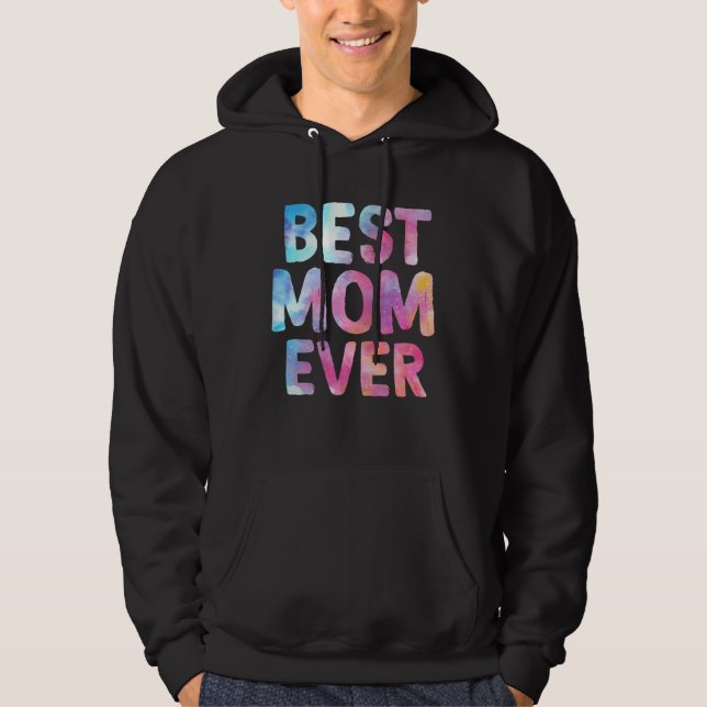 Best Mom Ever Happy Mother Day  Mama Hoodie (Framsida)