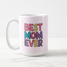 Best mom ever kaffemugg